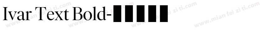 Ivar Text Bold字体转换
